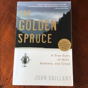 Book- The Golden Spruce by John Vaillant
